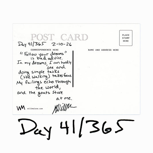 Day 41/365 Follow Your Dreams